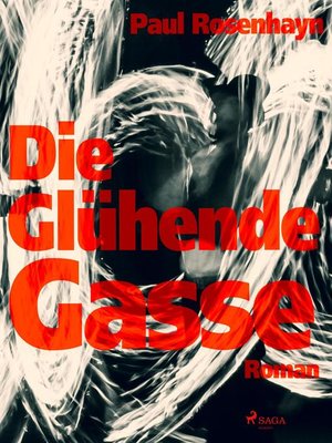 cover image of Die glühende Gasse